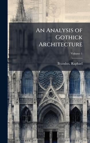 Cover image for An Analysis of Gothick Architecture