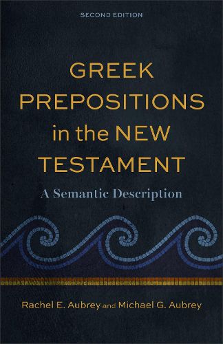Cover image for Greek Prepositions in the New Testament