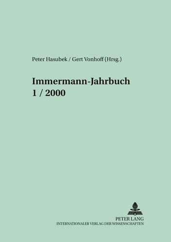 Cover image for Immermann-Jahrbuch 1/2000: Beitraege Zur Literatur- Und Kulturgeschichte Zwischen 1815 Und 1840