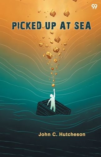 Cover image for Picked Up At Sea (Edition1)