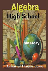 Cover image for High School Algebra Mastery