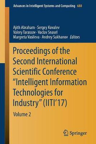 Cover image for Proceedings of the Second International Scientific Conference  Intelligent Information Technologies for Industry  (IITI'17): Volume 2