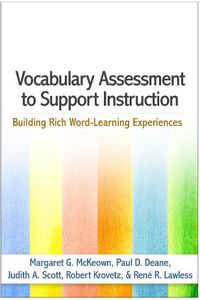 Cover image for Vocabulary Assessment to Support Instruction: Building Rich Word-Learning Experiences