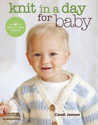 Cover image for Knit in a Day for Baby: 20 Quick & Easy Projects