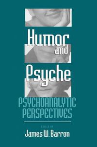 Cover image for Humor and Psyche: Psychoanalytic Perspectives