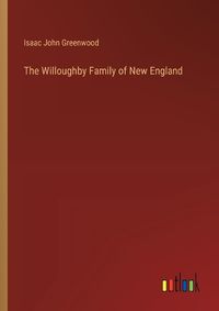 Cover image for The Willoughby Family of New England