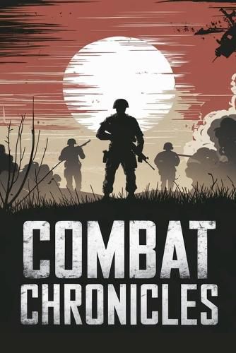 Cover image for Combat Chronicles