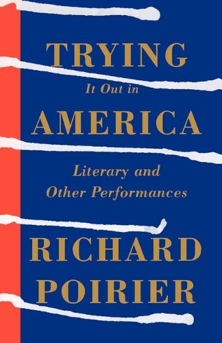 Cover image for Trying It Out in America: Literary and Other Performances