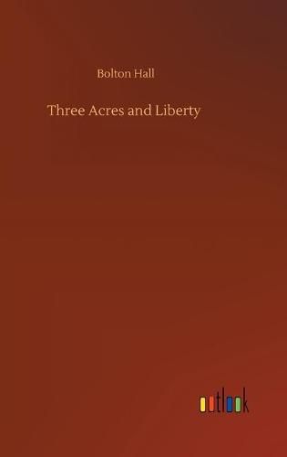 Cover image for Three Acres and Liberty