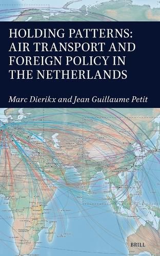 Cover image for Holding Patterns: Air Transport and Foreign Policy in the Netherlands