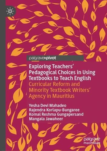Cover image for Exploring Teachers' Pedagogical Choices in Using Textbooks to Teach English