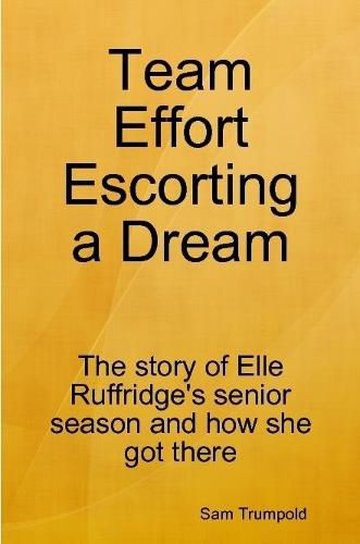 Cover image for Team Effort Escorting a Dream