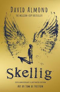 Cover image for Skellig: the 25th anniversary illustrated edition