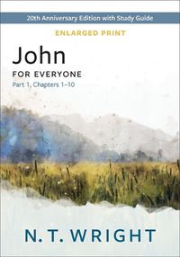 Cover image for John for Everyone, Part 1, Enlarged Print