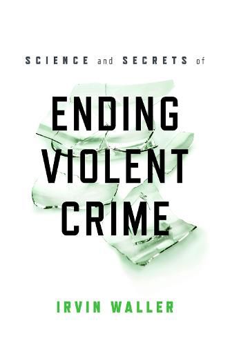 Cover image for Science and Secrets of Ending Violent Crime