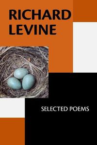 Cover image for Richard Levine: Selected Poems