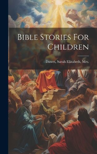 Cover image for Bible Stories For Children