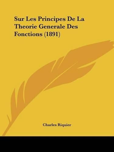 Sur Les Principes de La Theorie Generale Des Fonctions (1891)