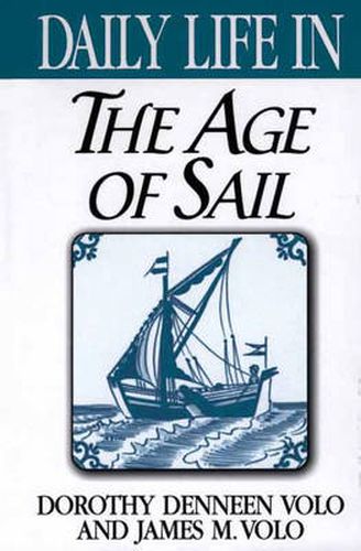 Cover image for Daily Life in the Age of Sail