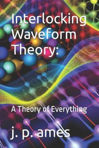 Cover image for Interlocking Waveform Theory
