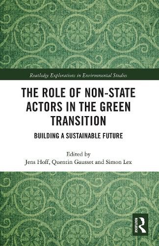 The Role of Non-state Actors in the Green Transition: Building a Sustainable Future