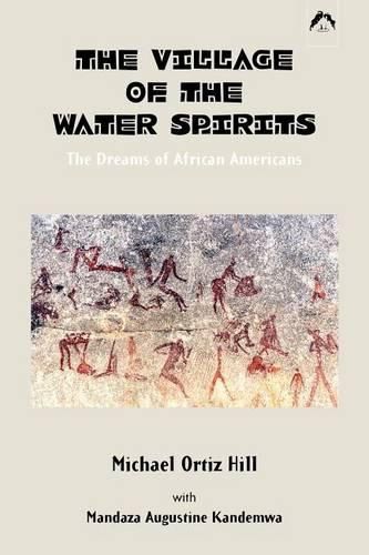 Cover image for The Village of the Water Spirits: The Dreams of African Americans