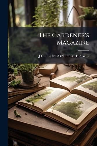 Cover image for The Gardener's Magazine