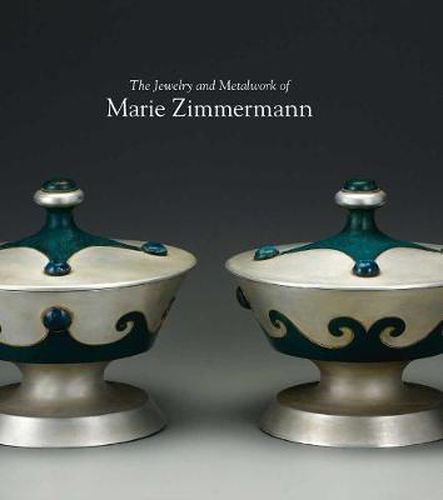 Cover image for The Jewelry and Metalwork of Marie Zimmermann