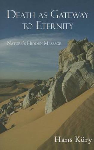 Cover image for Death as Gateway to Eternity: Nature's Hidden Message