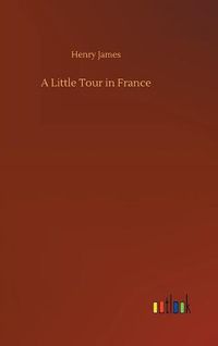 Cover image for A Little Tour in France