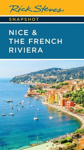 Cover image for Rick Steves Snapshot Nice & the French Riviera (Fourth Edition)