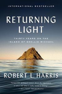 Cover image for Returning Light: Thirty Years on the Island of Skellig Michael
