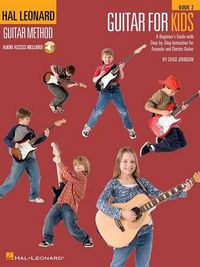 Cover image for Hal Leonard Guitar Method - Guitar for Kids 2: Hal Leonard Guitar Method