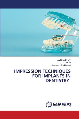 Cover image for Impression Techniques for Implants in Dentistry