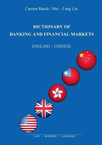 Cover image for Dictionary of Banking and Financial Markets: English - Chinese