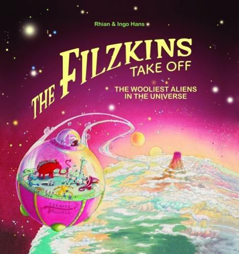 Cover image for The Filzkins Take Off: The Wooliest Aliens In The Universe