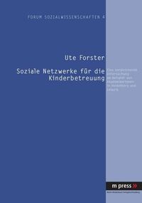 Cover image for Soziale Netzwerke Fuer Die Kinderbetreuung: Eine Vergleichende Untersuchung Am Beispiel Von Akademikerinnen in Heidelberg Und Leipzig