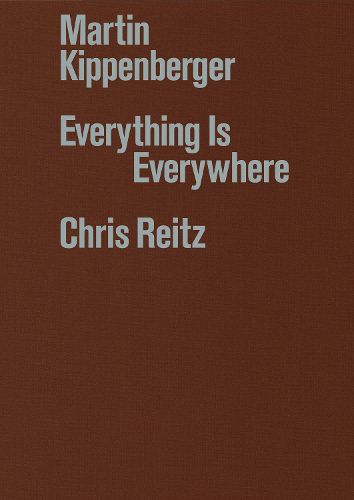 Cover image for Martin Kippenberger: Everything Is Everywhere