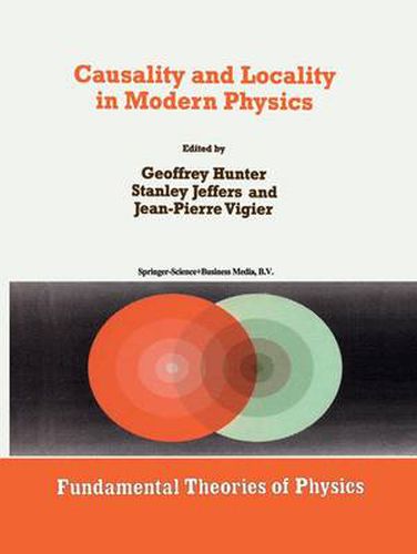 Cover image for Causality and Locality in Modern Physics: Proceedings of a Symposium in honour of Jean-Pierre Vigier