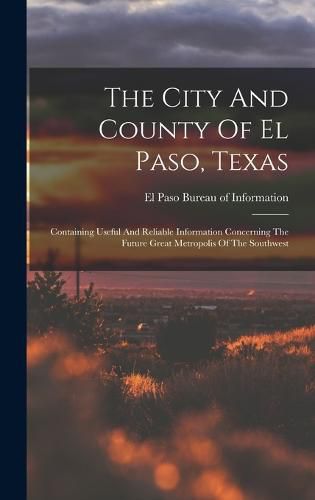 Cover image for The City And County Of El Paso, Texas