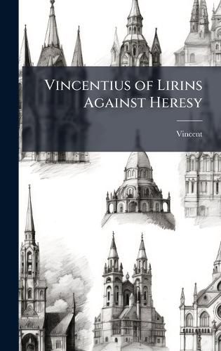 Cover image for Vincentius of Lirins Against Heresy