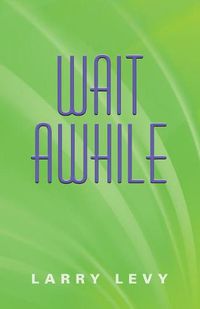 Cover image for Wait Awhile