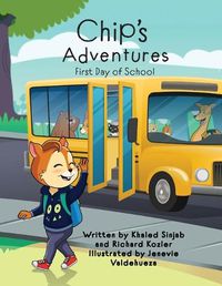 Cover image for Chip's Adventures: First Day of School