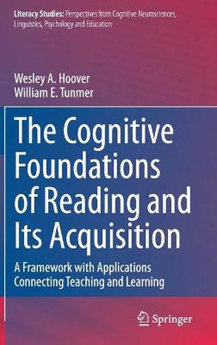 Cover image for The Cognitive Foundations of Reading and Its Acquisition: A Framework with Applications Connecting Teaching and Learning