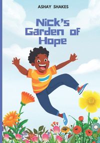 Cover image for Nick's Garden of Hope