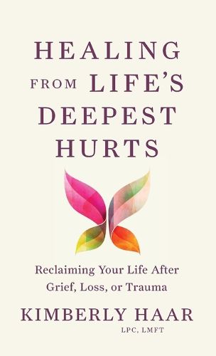 Cover image for Healing from Life's Deepest Hurts