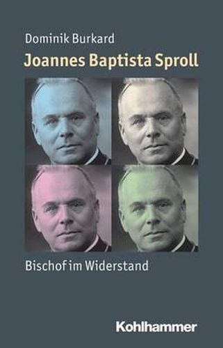 Cover image for Joannes Baptista Sproll: Bischof Im Widerstand