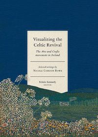 Cover image for Visualizing the Celtic Revival