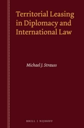 Cover image for Territorial Leasing in Diplomacy and International Law