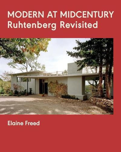 Cover image for Modern at Midcentury: Ruhtenberg Revisited